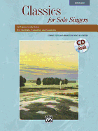 Classics for Solo Singers: 12 Masterwork Solos for Recitals, Concerts, and Contests (Medium High Voice), Book & CD