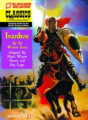 Classics Illustrated #13: Ivanhoe - Scott, Walter, Sir, and Harris, Mark Wayne (Adapted by)
