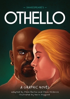 Classics in Graphics: Shakespeare's Othello: A Graphic Novel - Barlow, Steve, and Skidmore, Steve