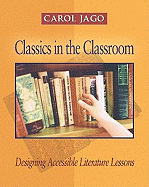 Classics in the Classroom: Designing Accessible Literature Lessons
