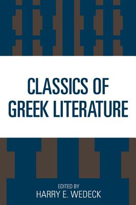Classics of Greek Literature - Wedeck, Harry E.