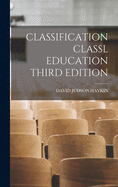 Classification Classl Education Third Edition