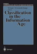 Classification in the Information Age: Proceedings of the 22nd Annual Gfkl Conference, Dresden, March 4-6, 1998