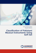 Classification of Pakistani Musical Instruments Using Soft Set