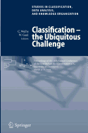 Classification - The Ubiquitous Challenge: Proceedings of the 28th Annual Conference of the Gesellschaft Fr Klassifikation E.V., University of Dortmund, March 9-11, 2004