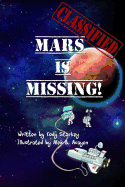 Classified: Mars Is Missing! - Starkey, Cody