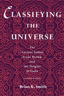 Classifying the Universe: The Ancient Indian Varna System and the Origins of Caste