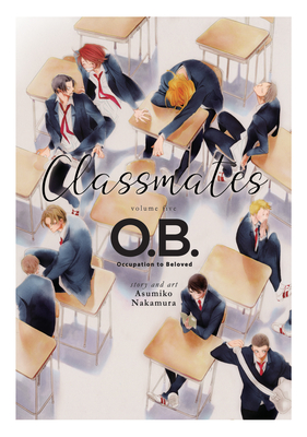 Classmates Vol. 5: O.B. - Nakamura, Asumiko
