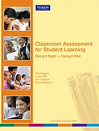 Classroom Assessment for Student Learning: Doing It Right-Using It Well - Stiggins, Richard J, and Arter, Judith A, and Chappius, Jan