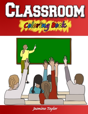 Classroom Coloring Book - Taylor, Jasmine