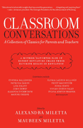 Classroom Conversations: A Collection of Classics for Parents and Teachers