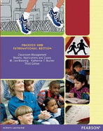 Classroom Management: Models, Applications and Cases: Pearson New International Edition