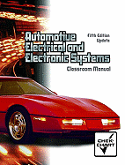Classroom Manual for Automotive Electrical and Electronic Systems-Update - Kershaw, John F.