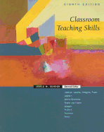 Classroom Teaching Skills - Goldman, Susan R, and Lawless, Kimberly, and Leighton, Mary S