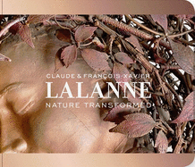 Claude and Francois-Xavier Lalanne: Nature Transformed