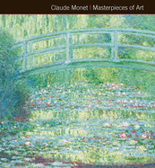 Claude Monet Masterpieces of Art