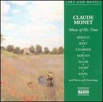 Claude Monet: Music of His Time