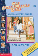 Claudia and the New Girl - Martin, Ann M, Ba, Ma