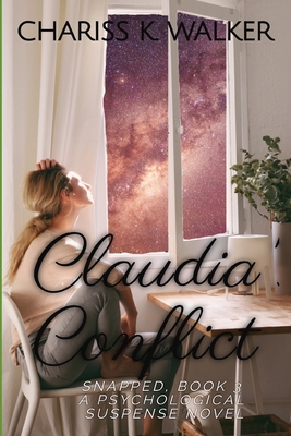 Claudia's Conflict: A Psychological Suspense Novel - Walker, Chariss K