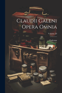 Claudii Galeni Opera Omnia; Volume 20