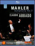 Claudio Abbado/Lucerne Festival Orchestra: Mahler - Symphony No. 7 [Blu-ray]