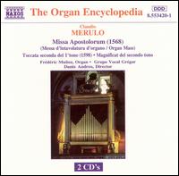 Claudio Merulo: Missa Apostolorum; Toccata secundo del 1 tono; Magnificat del secondo tono - Frederic Munoz (organ); Grupo Vocal Grgor (choir, chorus)