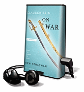 Clausewitz's on War: A Biography - Strachan, Hew, and Vance, Simon (Read by)