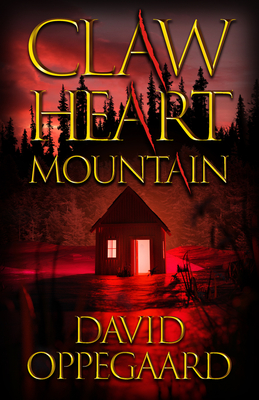 Claw Heart Mountain - Oppegaard, David