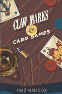 Claw Marks & Card Games: Stallion Ridge # 2