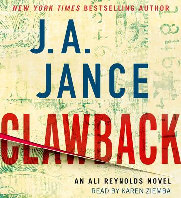 Clawback: An Ali Reynolds Novel - Jance, J a, and Ziemba, Karen (Read by)