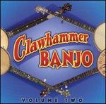 Clawhammer Banjo, Vol. 2 - Various Artists