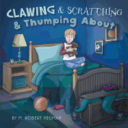 Clawing & Scratching & Thumping about
