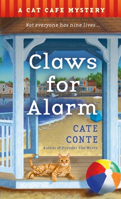 Claws for Alarm: A Cat Caf Mystery - Conte, Cate