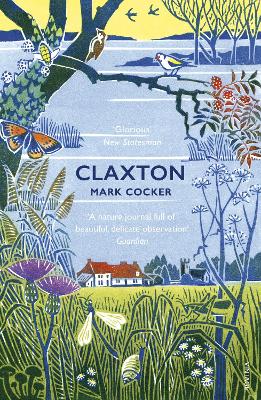 Claxton: Field Notes from a Small Planet - Cocker, Mark