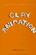 Clay Animation: American Highlights 1908 to the Present - Frierson, Michael