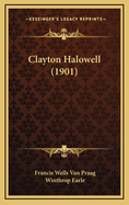 Clayton Halowell (1901)