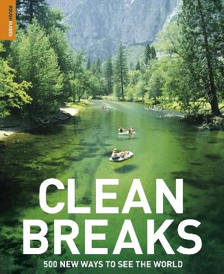 Clean Breaks: 500 New Ways to See the World - Smith, Jeremy, and Hammond, Richard