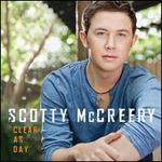Clear as Day - Scotty McCreery