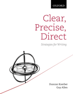 Clear, Precise, Direct: Strategies for Writing