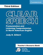 Clear Speech Teacher's Resource Book: Pronunciation and Listening Comprehension in North American English