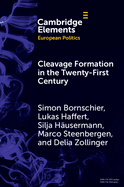 Cleavage Formation in the 21st Century: How Social Identities Shape Voting Behavior in Contexts of Electoral Realignment