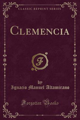 Clemencia (Classic Reprint) - Matta