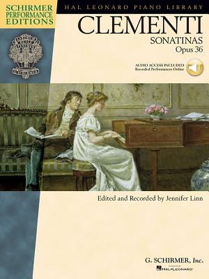 Clementi - Sonatinas, Opus 36: Schirmer Performance Editions - Clementi, Muzio (Composer), and Linn, Jennifer (Editor)