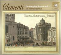 Clementi: The Complete Sonatas, Vol. 1 - Costantino Mastroprimiano (fortepiano)