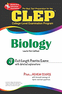CLEP Biology (Rea) - The Best Test Prep for the CLEP Exam