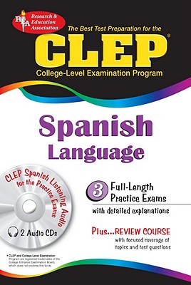 CLEP Spanish W/ Audio CDs - Goldman, Lisa, and Staff of Research Education Association, and J, Lisa