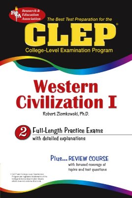 CLEP Western Civilization I: The Best Test Prep for the CLEP - Ziomkowski, Robert