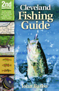 Cleveland Fishing Guide: Including the Lake Erie Shoreline, Inland Lakes, Reservoirs, Ponds, Rivers, and Streams