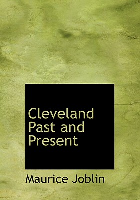 Cleveland Past and Present - Joblin, Maurice