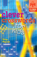 Clever Crosswords for Kids